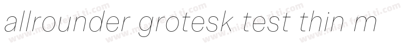 allrounder grotesk test thin mianfe字体转换